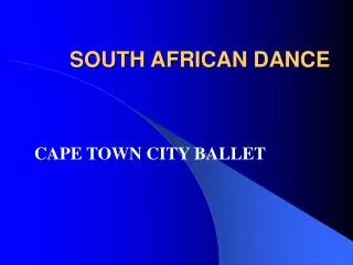 SOUTH AFRICAN DANCE