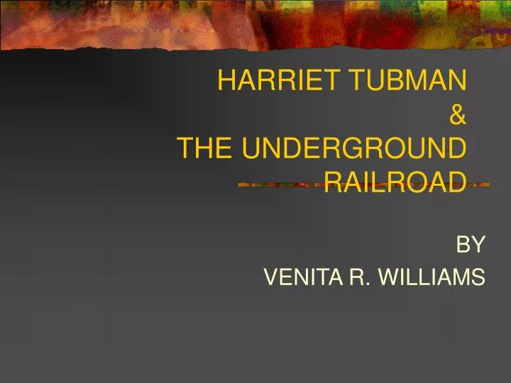 harriet tubman the underground railroad