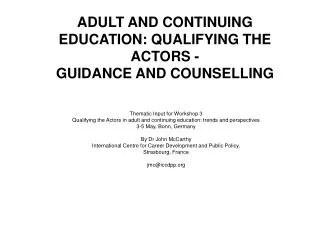 ADULT AND CONTINUING EDUCATION: QUALIFYING THE ACTORS - GUIDANCE AND COUNSELLING