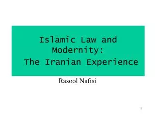 Islamic Law and Modernity: The Iranian Experience