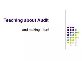 Teaching about Audit