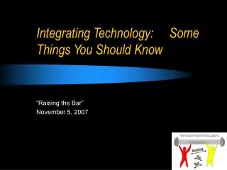 Integrating Technology: Some Things You Should Know