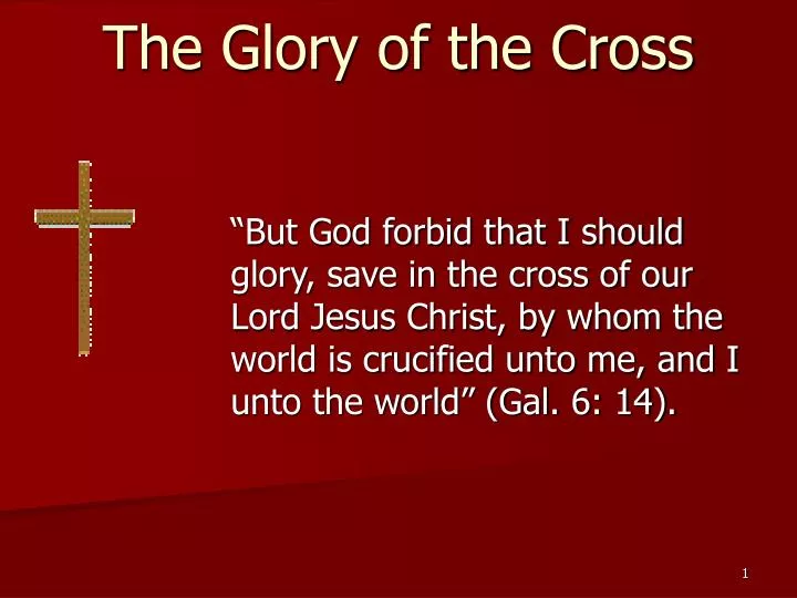the glory of the cross