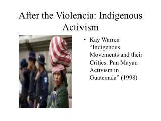 After the Violencia: Indigenous Activism