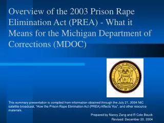 Overview of the 2003 Prison Rape Elimination Act (PREA) - What it Means for the Michigan Department of Corrections (MDOC