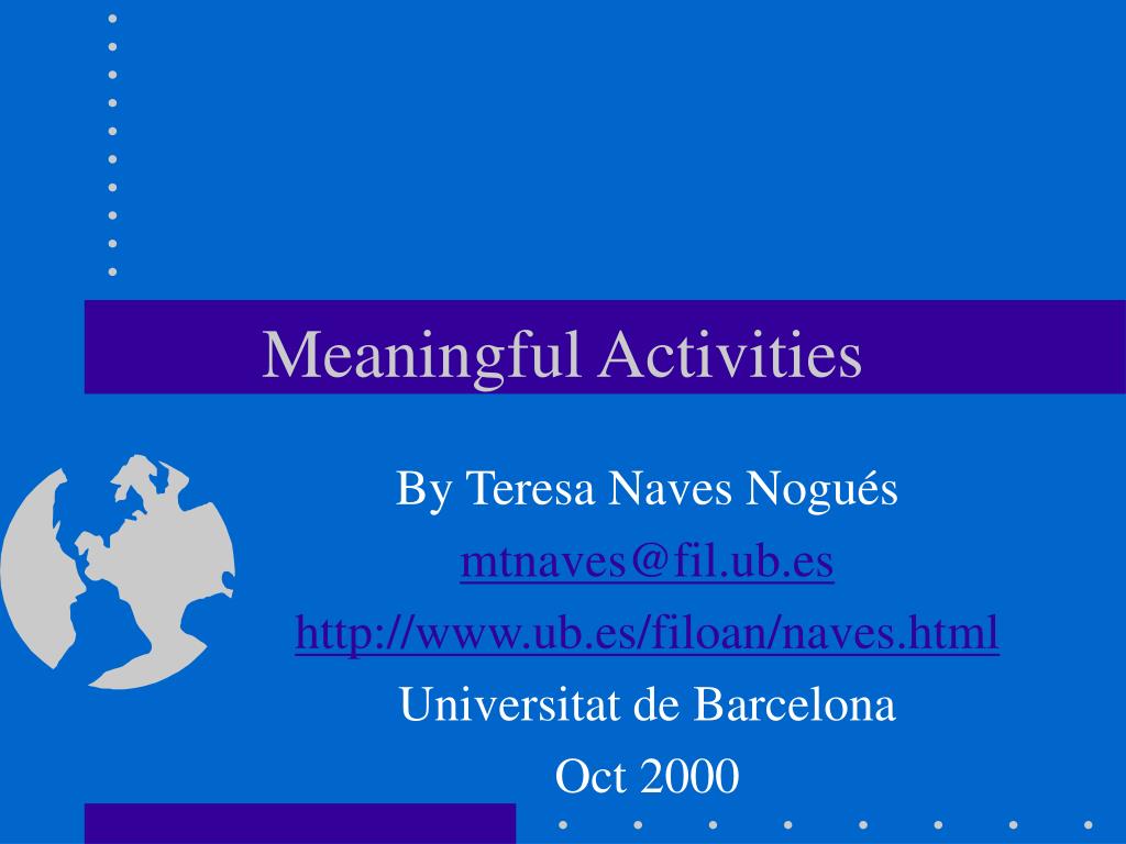 PPT - Meaningful Activities PowerPoint Presentation, free download - ID ...