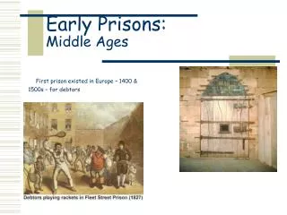 Early Prisons: Middle Ages