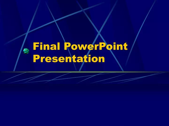final powerpoint presentation
