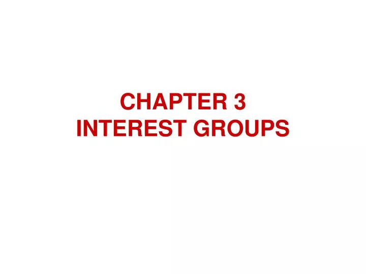chapter 3 interest groups