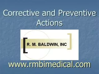 Corrective and Preventive Actions (CAPA) www.rmbimedical.com