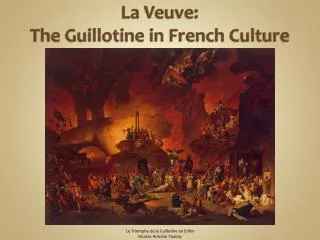 La Veuve: The Guillotine in French Culture
