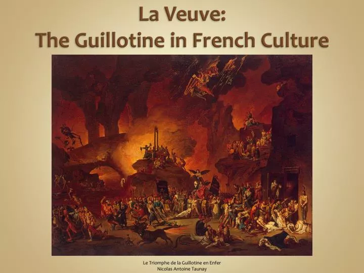 la veuve the guillotine in french culture