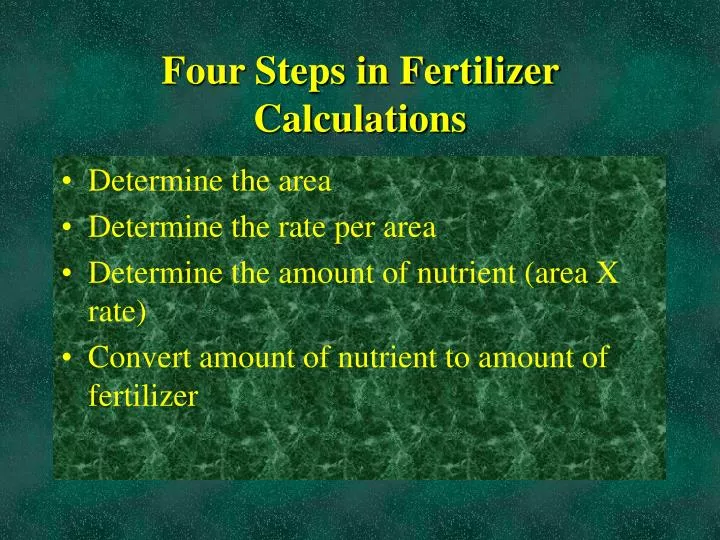 four steps in fertilizer calculations
