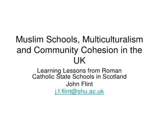 Muslim Schools, Multiculturalism and Community Cohesion in the UK