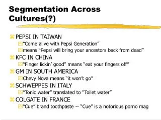 Segmentation Across Cultures(?)