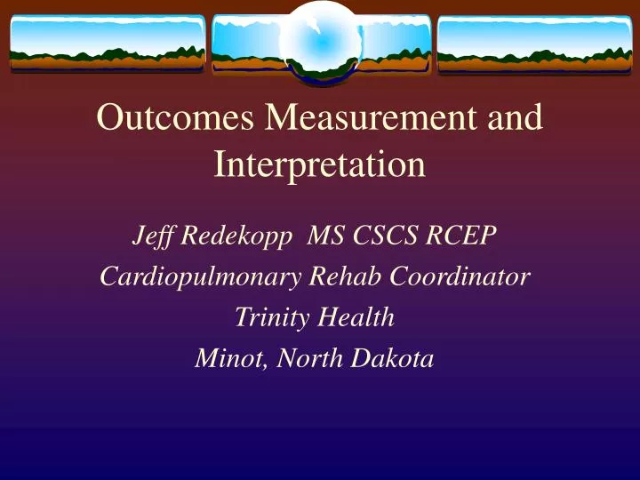 outcomes measurement and interpretation