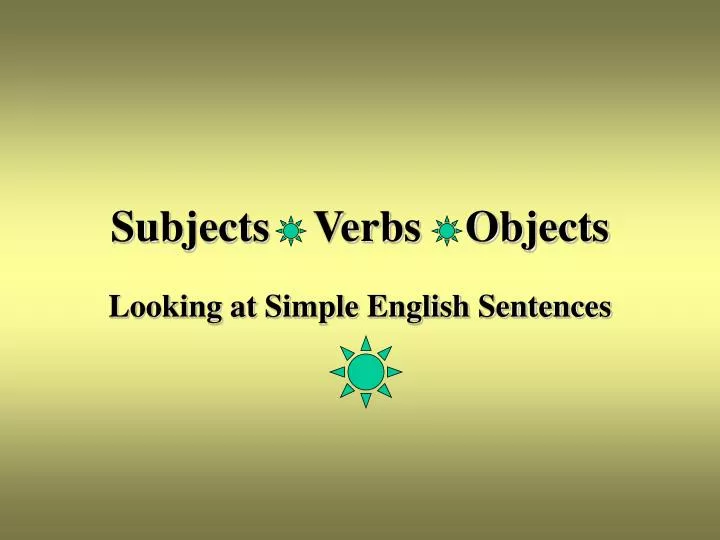 subjects verbs objects