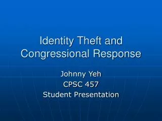 Identity Theft and Congressional Response