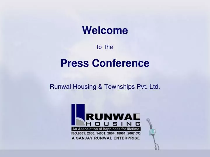 welcome to the press conference runwal housing townships pvt ltd