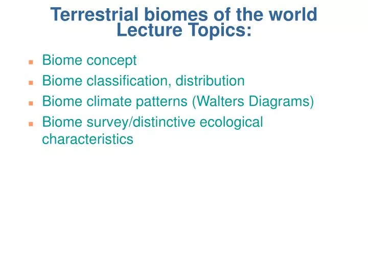 terrestrial biomes of the world lecture topics