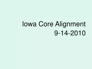 Iowa Core Alignment 9-14-2010