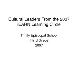 Cultural Leaders From the 2007 iEARN Learning Circle