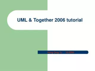 UML &amp; Together 2006 tutorial