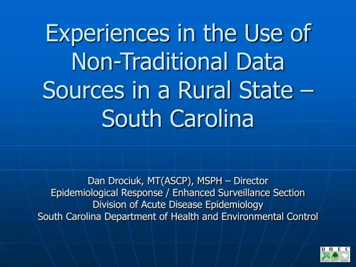 experiences in the use of non traditional data sources in a rural state south carolina