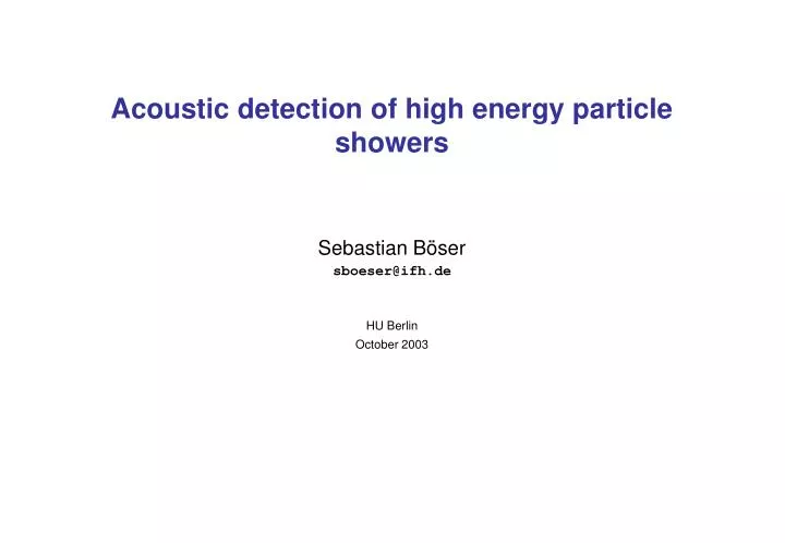 acoustic detection of high energy particle showers