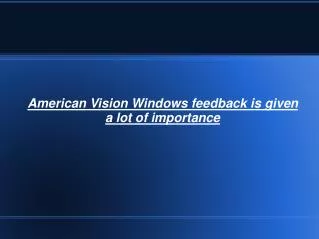 American Vision Windows feedback