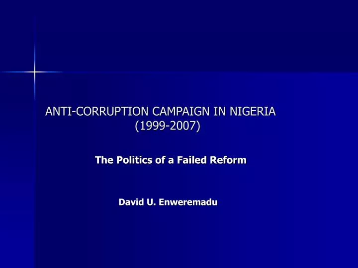 anti corruption campaign in nigeria 1999 2007