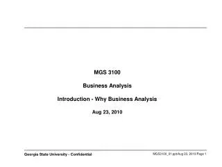MGS 3100 Business Analysis Introduction - Why Business Analysis Aug 23, 2010