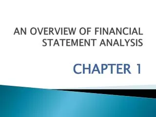 AN OVERVIEW OF FINANCIAL STATEMENT ANALYSIS