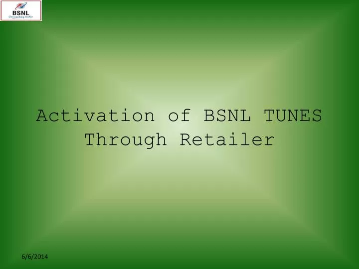 activation of bsnl tunes through retailer