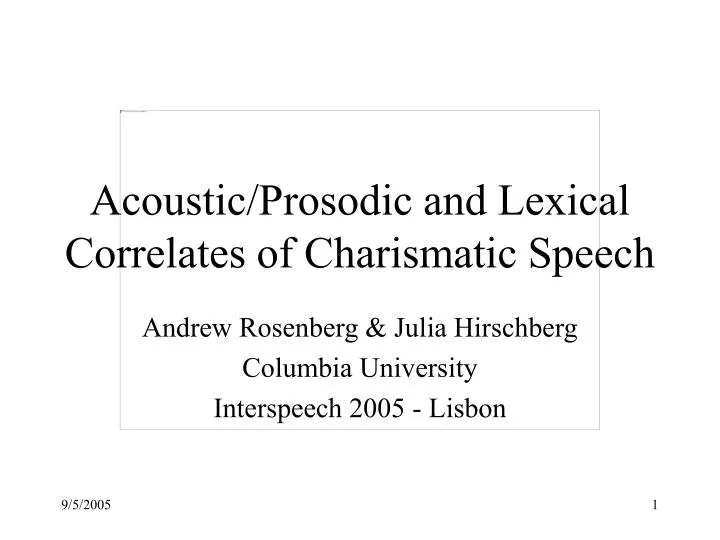 acoustic prosodic and lexical correlates of charismatic speech