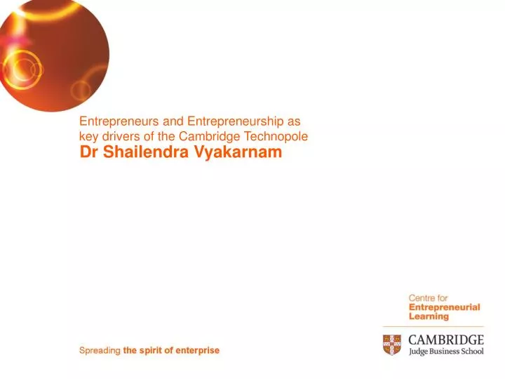 entrepreneurs and entrepreneurship as key drivers of the cambridge technopole
