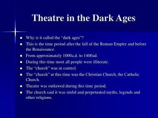 theatre in the dark ages