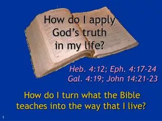 How do I apply God’s truth in my life?
