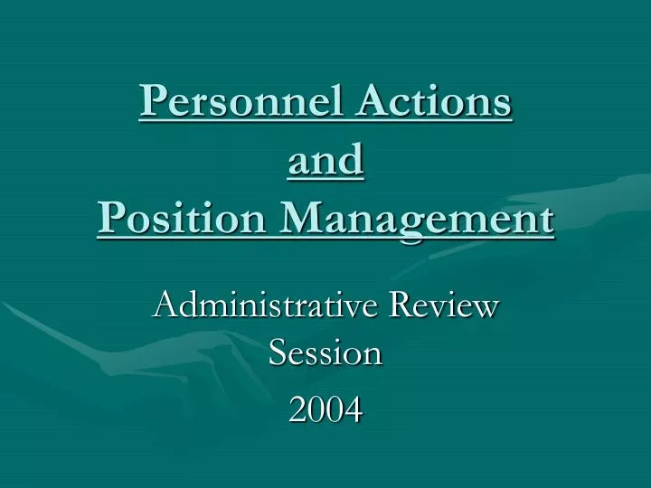 personnel actions and position management