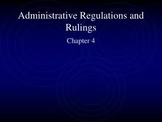 Administrative Regulations and Rulings