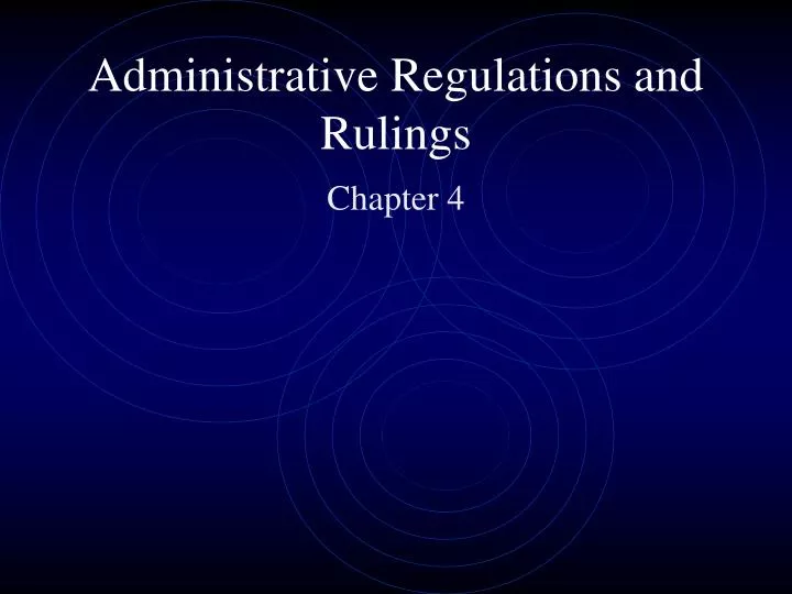 administrative regulations and rulings