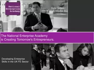 The National Enterprise Academy is Creating Tomorrow's Entrepreneurs.