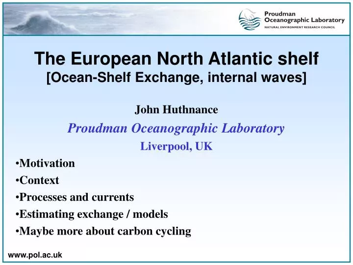the european north atlantic shelf ocean shelf exchange internal waves