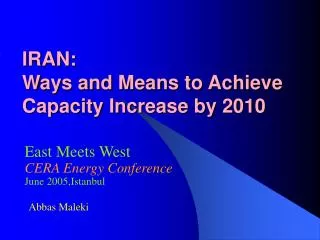 IRAN: Ways and Means to Achieve Capacity Increase by 2010