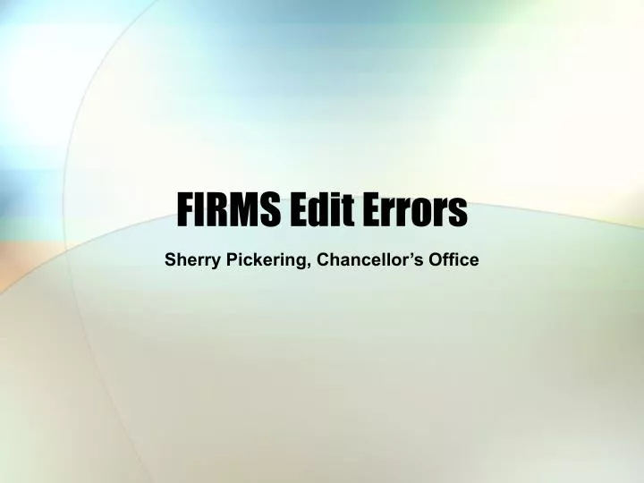 firms edit errors