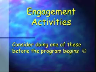 Engagement Activities
