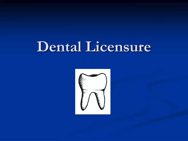 dental licensure