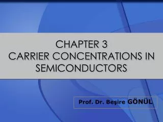 CHAPTER 3 CARRIER CONCENTRATIONS IN SEMICONDUCTORS