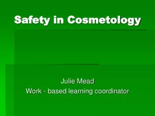 Safety in Cosmetology