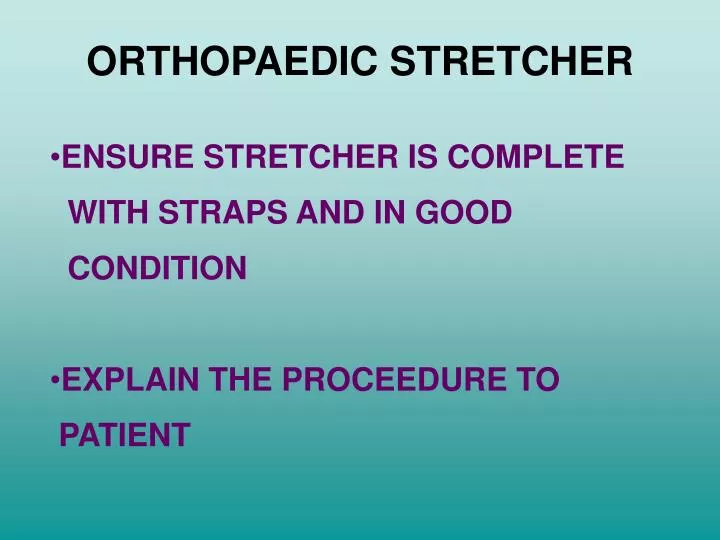 orthopaedic stretcher